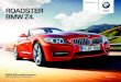 BMW Roadster Z4 ROADSTER · 2020-06-09 · Modèle illustré : Z4 sDrive35i avec Groupe Terre de Sienne brûlée Blanc Ivoire. ROADSTER BMW Z4. Les groupes peuvent varier d’un modèle