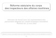 Réforme statutaire du corps des inspecteurs des …cgt-snpam.syndicat.developpement-durable.gouv.fr/IMG/pdf/...2015/05/12  · - 1 - Réforme statutaire du corps des inspecteurs des