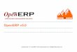 OpenERP v5Les PME face aux ERP : constat Seulement 17 à 19% des PME sont équipées d'un ERP (étude de HEG Genève, 2006). Pourtant : L'effort n'est pas démesuré : moins de six