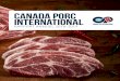 CANADA PORC INTERNATIONAL · et crée de la valeur pour nos membres. En plus des efforts continus au Japon, de nouvelles initiatives PCV ont été créées pour la Chine et la Corée