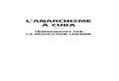 L’ANARCHISME À CUBAconnu de l’histoire mais aussi ces concepts plus vastes qui informent les débats idéologiques sur Cuba. Il faut donc savoir gré à Frank Fernández d’avoir