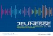 Politique québécoise de la jeunesse · 2020-02-10 · La jeunesse : une période aux multiples transitions et possibilités d’engagement en faveur du développement du Québec