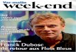 Week-end NO 8 24 juin 2016 L'hebdo loisirs de la Côte d'Azur et du …bellovisto.eu/wp-content/uploads/2016/06/Var-Matin-Juin... · 2016-06-23 · Franck Dubosc de retour aux Flots