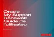 Oracle My Support Renewals Guide de l’utilisateur€¦ · 10 GUIDE DE L’UTILISATEUR / Oracle My Support Renewals Vous pouvez maintenant confirmer et passer votre commande. Sur