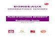 BGS - Evaluation finale plan d'actions 2015-2017 · De plus, certaines publications de la page Facebook Bordeaux.Seniors sont relayées sur les pages des quartiers concernés. Enfin,