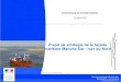 Projet de stratégie de la façade maritime Manche Est - mer ... · Gestion du littoral et prévention des risques naturels Objectif stratégique 15 : Définir, en application de