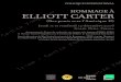 HOMMAGE À ELLIOTT CARTER Ircam - Centre Pompidou · 2014-02-13 · COLLOQUE « HOMMAGE À ELLiOTT CARTER » 4 JEUdi 11 déCEMbRE SALLE STRAvinSky, iRCAM MATinéE 09 H 30 Accueil