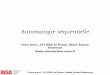 Automatique séquentielle - pagespersopagesperso.litislab.fr/.../Cours_CFI_automatisme.pdf · Introduction F Décrire automatiquement les systèmes de ... Niveaux de spécification