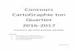 Concours Cartographie ton quartier 2016-2017daac.ac-creteil.fr/IMG/pdf/concours-cartographie-ton-qu... · 2016-09-20 · 1 Concours CartoGraphie ton Quartier 2016-2017 Concours de