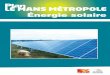 Plan LE MANS MÉTROPOLE€¦ · 1- Sobriété et efficacité énergétique : La production solaire complète les deux axes prioritaires : sobriét ... Offre de prestation auprès