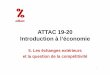 ATTAC 19-20 Introduction à l’économieattac-paris20.org/PDFs/Formation_Economie_6A.pdf · • La balance française des paiements courants affiche depuis le début des années