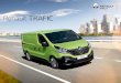 Renault TRAFIC · 2017-01-30 · La capacité de chargement d’un véhicule plus long, sans en avoir l’encombrement, c’est ce que vous offre Trafic, avec sa trappe dans la cloison,
