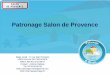 Patronage Salon de Provenceplusavenirlepatronage.org/wp-content/uploads/2018/... · défavorisés en accompagnant les jeunes vers la réussite. 1. Un projet qui répond à un véritable