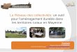 Le Réseau des collectivités: un outil · •Un renouvellement des équipes municipales en 2014 qui renforcera l’intérêt des échanges d’expériences ... Saint-Hilaire-du-Maine