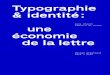 Typographie & identitéalexchavot.fr/images/pdf/Memoire_Web.pdf · de caractères pour mon usage propre, d’autres distribués au sein de la communauté OpenSource et, plus récemment,