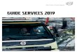 GUIDE SERVICES 2019 - Volvo Trucks · Les prix proposés dans ce guide sont des prix de vente HT. Ces prix s’entendent hors dépannages et interventions en dehors des horaires d’ouverture