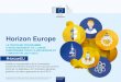 Horizon Europe · 2019-08-07 · Notre vision Un avenir durable, équitable et prospère pour nos citoyens et notre planète, fondé sur les valeurs européennes. Lutter contre le