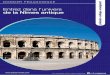 Entrez dans l’univers de la Nîmes antique · 2014-11-03 · 3 Les Arènes de Nîmes sont une destination idéale pour vos sorties pédagogiques. La richesse de l'histoire de la