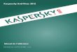 Kaspersky Anti-Virus 2012 - Eyrolles · 2014-07-09 · 2 Chers utilisateurs, Nous vous remercions d'avoir choisi notre logiciel. Nous espérons que ce manuel vous sera utile et qu'il