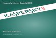 Kaspersky Internet Security 2012 - Eyrolles...2 Chers utilisateurs, Nous vous remercions d'avoir choisi notre logiciel. Nous espérons que ce manuel vous sera utile et qu'il répondra