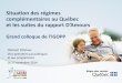 Situation des régimes complémentaires au Québec et les ...igopp.org/wp-content/uploads/2014/11/DAstous... · Situation des régimes complémentaires au Québec et les suites du