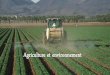 Agriculture et environnement - WordPress.com · L’agriculture et l’élevage apportent à l’Homme des produits de plus en plus variés, répondant à des besoins de plus en plus