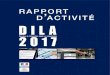 Rapport d'activité 2017 · Dans le cadre de la mise en œuvre de son plan stratégique DILA 2020 et de son ... Quelques chiffres-clés (au 31 décembre 2017) • 693 collaborateurs