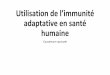 Sciences de la vie et de la Terresvt.ac-creteil.fr/IMG/pdf/l_utilisation_de_l_immunite_adaptative_en... · Coqueluche Diphtérie Rubéole Oreillons Grippe sa.nère 1.5 Ebola 2à3