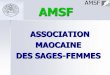 AMSF - WHO · Adaptation des actions de la SF aux besoins spécifiques de la population en tenant compte des caractéristiques géographiques et socioculturelles propres à chaque
