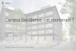 Campus Biel/Bienne et maintenant · Présentation, 26 mai 2020 –Campus Biel Bienne 7 Office des immeubles et des constructions (OIC) •Responsable en qualité de maître d’ouvrage