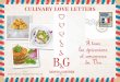CULINARY LOVE LETTERS - barton-guestier.com · sauce balsamique Ingrédients pour 6 personnes 6 tournedos de bœuf de 130 à 150 g chacun. 6 escalopes de foie gras cru . 50 g de beurre