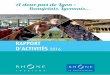 RAPPORT D’ACTIVITéS 2016 - Rhône Tourisme...2016 est l’année de la (re)construction de notre Association, suite aux grands changements opérés en 2015. Ces derniers mois, j’ai