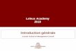 Leleux Academy 2019 · Leleux Academy LSM : Première partie Page 2 Présentation Programme : – Partie 1 : Introduction générale aux marchés financiers et aux produits non complexes