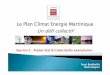 Le Plan Le Plan Climat Energie Martinique Climat Energie ...ddata.over-blog.com/xxxyyy/2/87/49/44/Atelier-Etat... · 1. Séminaire de sensibilisation à l'achat éco-responsable 2