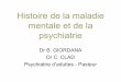 Histoire de la maladie mentale et de la psychiatrie...La folie dans l’Antiquité • Empédocle (Sicile): théorie des 4 éléments et des 4 humeurs (sang, bile jaune, bile noire