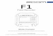Mode d'emploi du F1 · 2018-04-18 · Nomenclature des parties 5 Présentation de l'affichage 7 Préparations 9 Alimentation 9 Insertion de cartes microSD 11 Mise sous/hors tension
