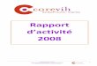 Rapport d’activité 2008 - AEI · CIDAG Belleville CIDAG le Figuier UCSA de la Maison d’arrêt de la Maison d’arrêt de Fleury-Mérogis dans le département de l’Essonne