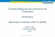 Comité Régional des Services de Transport Ardennes ... · –98,2% au 1 ersemestre 2017 (97,8% au 1 semestre 2016) • Suppressions de circulations en opérationnel • 109 trains