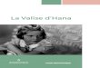 La Valise d’Hana - Histoire de la Shoah · Introduction Le programme éducatif La valise d’Hana amène les élèves de 3e cycle du primaire à découvrir l’histoire d’Hana