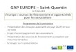 GAP EUROPE Saint-Quentin - Le Mouvement associatif des ......Les axes d’intervention du PO national 2007 – 2013: Axe 1 . Adaptation des travailleurs et des entreprises aux mutations