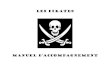 LES PIRATES - Conseil départemental des Yvelines · Pour tout savoir sur la vie des pirates, des corsaires et autres boucaniers : une première partie expose la naissance de la piraterie