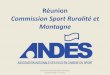 Réunion - andes.fr€¦ · BAUR Daniel Escalquens BERMAND Alexandre Tarascon sur Ariège ... Sept. 2013 Commission Sport Ruralité et Montagne 02 Février 2018 - Toulouse Contribution