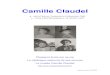Camille Claudelledireetlecrire.com/1/upload/camilleclaudel.pdf · 2020-05-08 · Version au 08 mai 2020 Nom : Claudel Prénom : Camille - Sculpteur Née le : 8 décembre 1864 Frère