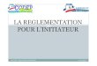 La reglementation initiateurcodep01.ffessm.fr/IMG/pdf/la_reglementation_initiateur_ltr.pdf · LA REGLEMENTATION 1 POUR L’INITIATEUR ... Licence fédéral en cours de validité