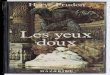 Les Yeux doux - Numilogexcerpts.numilog.com/books/9782863740996.pdf · beaujolais et mièvreries salonnardes. — Tais-toi. Tu ne connais pas Sarah et Léo. — J'ai lu ce qu'écrivait