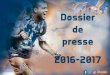 Dossier de presse 2016-2017 - MHSC Foot · 2016-06-27 · 29 septembre 1994 à Parakou (Bénin) 1.89 m / 76 kg Club précédent : Formé au club (prêté au Nîmes Olympique lors