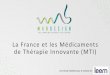 La France et les Médicaments de Thérapie Innovante (MTI) · 2 La France et les Médicaments de Thérapie Innovante Le LEEM publie une étude réalisée par AEC Partners sur la bioproduction