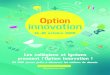 OPSU DOSSIER DE PRESSE 2019 - Option Innovation€¦ · La 5ème édition d’Option Innovation, du 14 au 18 octobre 2019, permettra à 20 000 jeunes partout en France de découvrir