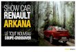 SHOW CAR RENAULT ARKANA · 2018-08-28 · Au Salon Automobile International de Moscou, le Groupe Renault révèle son show car ARKANA, un tout nouveau coupé-crossover du segment