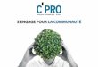 S’ENGAGE POUR LA COMMUNAUTÉ - Groupe C'PRO · Contactez nous : communaute@cpro.fr. Created Date: 6/12/2018 11:22:05 AM 